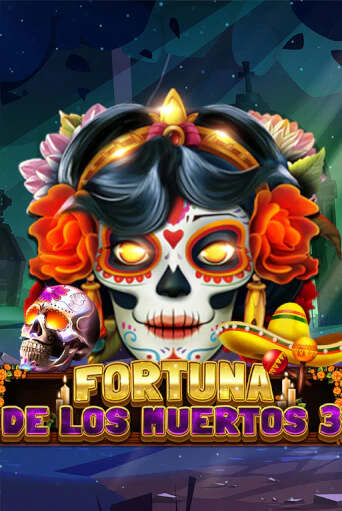 Бесплатная демо игра Fortuna De Los Muertos 3 | Джой Казино без регистрации