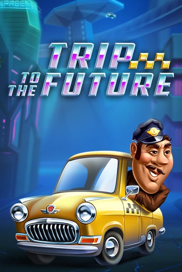 Бесплатная демо игра Trip to the Future | Джой Казино без регистрации